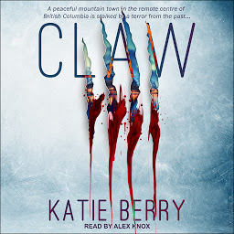 Icon image CLAW: A Canadian Thriller