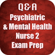 Psychiatric & Mental Health Nurse Exam Prep Q&A