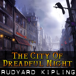 Icon image The City Of Dreadful Night
