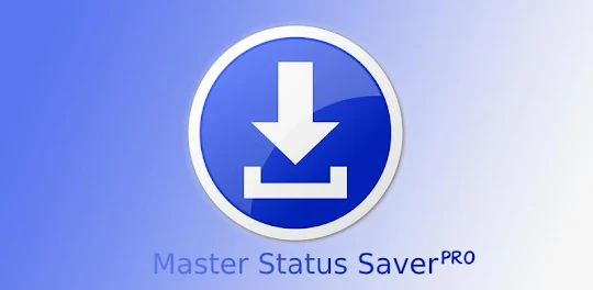 Master Status Saver Pro