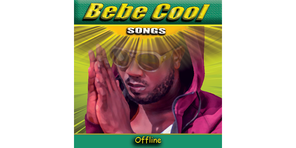 All songs of Bebe Cool - offli - Apps on Google Play