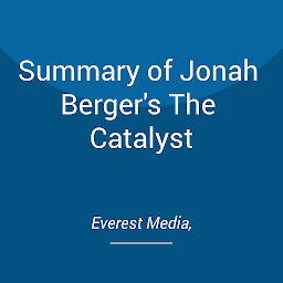 Obraz ikony: Summary of Jonah Berger's The Catalyst