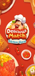 Delicious Match: Kitchen Quest
