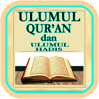 Ulumul Qur'an dan Ulumul Hadis