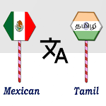 Cover Image of ダウンロード Mexican To Tamil Translator  APK