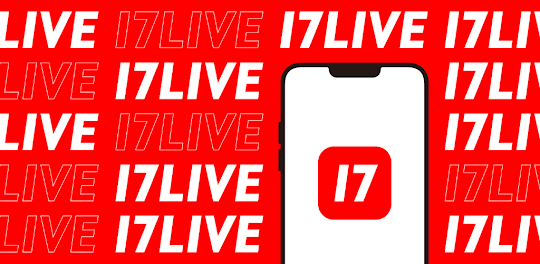 17LIVE - チャットできるライブ配信アプリ