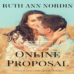 Icon image Online Proposal (a sweet and clean contemporary romance)