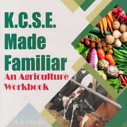 Icon image KCSE Made Familiar Agriculture