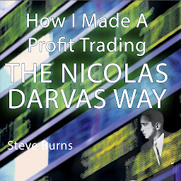 Icon image How I Made A Profit Trading The Nicolas Darvas Way