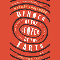 Icon image Dinner at the Center of the Earth: A novel