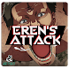 EREN's Attack