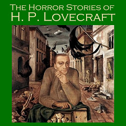 Symbolbild für The Horror Stories of H. P. Lovecraft