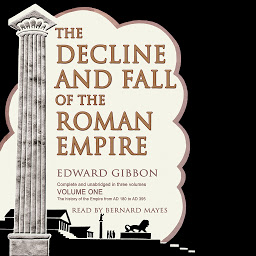 Obraz ikony: The Decline and Fall of the Roman Empire, Vol. I: Volume 1
