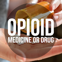 Opioid Medicine Abuse and Misuse