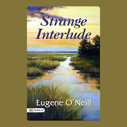 Icon image Strange Interlude: Strange Interlude: Eugene O'Neill's Theatrical Exploration of Human Complexity – Audiobook