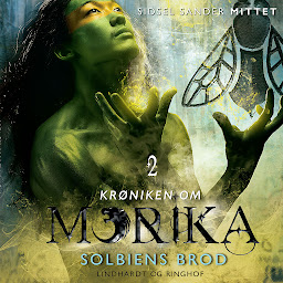 Obraz ikony: Krøniken om Morika 2 - Solbiens brod: Bind 2
