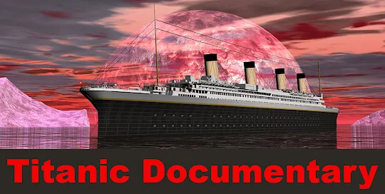 Titanic Documentaries