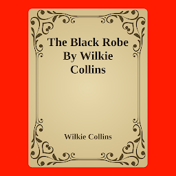 Зображення значка The Black Robe: Popular Books by Wilkie Collins : All times Bestseller Demanding Books