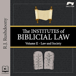Icon image The Institutes of Biblical Law, Volume 2: Law and Society