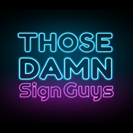 Those Damn Sign Guys