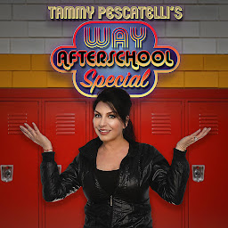 Icon image Tammy Pescatelli: Way After School Special
