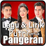 Cover Image of Télécharger Lagu Lirik OST Putri Untuk Pangeran 1.1 APK