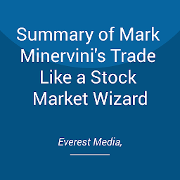 Imagen de icono Summary of Mark Minervini's Trade Like a Stock Market Wizard