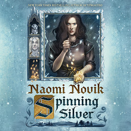 Icon image Spinning Silver: A Novel