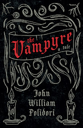 Icon image The Vampyre (Fantasy and Horror Classics)