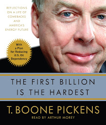 Icon image The First Billion Is the Hardest: Reflections on a Life of Comebacks and America's Energy Future