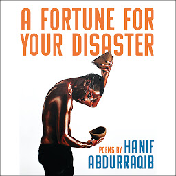 Icon image A Fortune For Your Disaster: Poems