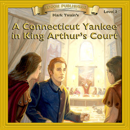 Icon image A Connecticut Yankee in King Arthur's Court: Level 3