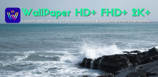 Wallpaper HD+, FullHD+, 2K+ Android App