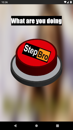 What are you doing step bro