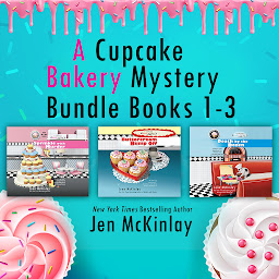 Obraz ikony: A Cupcake Bakery Mystery Bundle, Books 1-3