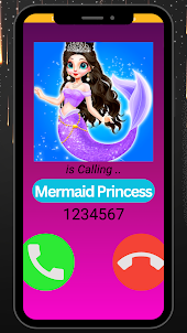 Mermaid Princess Fake Call