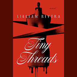 Icon image Tiny Threads: A Novel