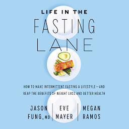 「Life in the Fasting Lane: How to Make Intermittent Fasting a Lifestyle—and Reap the Benefits of Weight Loss and Better Health」圖示圖片