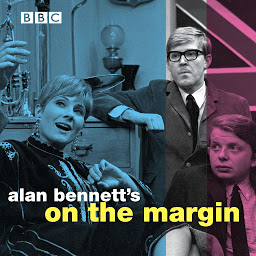 Icon image Alan Bennett's: On The Margin
