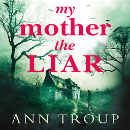 Icon image My Mother, The Liar