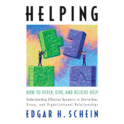 Icon image Helping: How to Offer, Give, and Receive Help