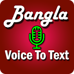 Cover Image of ダウンロード Bangla Voice To Text Converter  APK