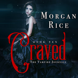 Icon image Craved (Book #10 in the Vampire Journals)
