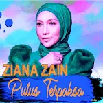 Cover Image of Download ZIANA ZAIN (PUTUS TERPAKSA) 4.1 APK