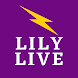LILY LIVE- Live Video Broadcasts & Streaming Chats
