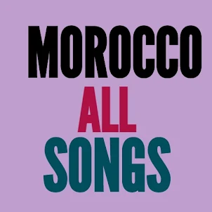 Morocco all songs