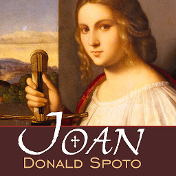Icon image Joan: The Mysterious Life of the Heretic Who Became a Saint