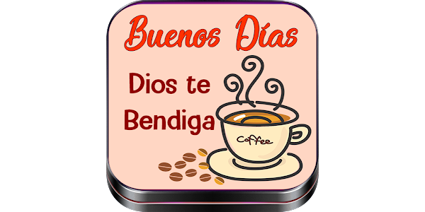 Buenos Días Cristianos-Saludos - Apps on Google Play