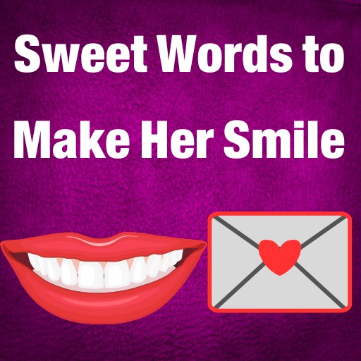 Sweet Words to Make Her Smile