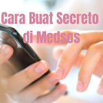 Cover Image of Tải xuống Cara Buat Secreto di Medsos 1.0.0 APK